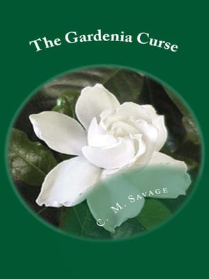 cover image of The Gardenia Curse